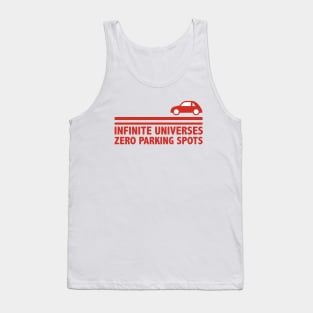 Infinite Universes, Zero Parking Spots Tank Top